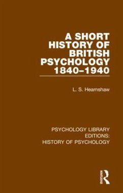A Short History of British Psychology 1840-1940 - Hearnshaw, L S