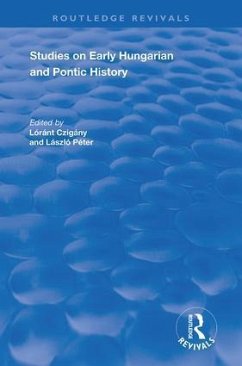 Studies on Early Hungarian and Pontic History - Macartney, C a; Péter, László