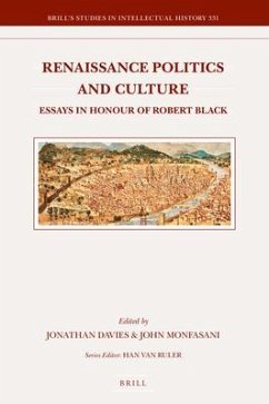 Renaissance Politics and Culture: Essays in Honour of Robert Black