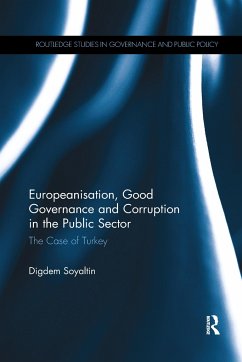Europeanisation, Good Governance and Corruption in the Public Sector - Soyaltin, Digdem