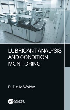 Lubricant Analysis and Condition Monitoring - Whitby, R David