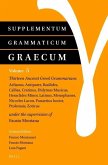 Supplementum Grammaticum Graecum 5: Thirteen Ancient Greek Grammarians: Aelianus, Antipater, Basilides, Callias, Cratinus, Didymus Musicus, Heraclides