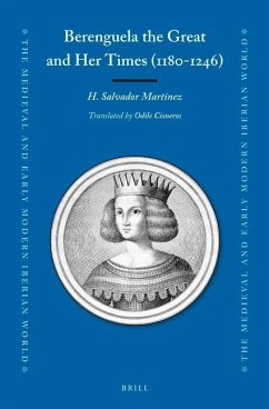 Berenguela the Great and Her Times (1180-1246) - Martínez, Salvador H