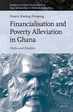 Financialisation and Poverty Alleviation in Ghana: Myths and Realities - Frimpong, Francis Boateng