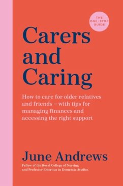 Carers and Caring: The One-Stop Guide - Andrews, June