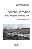 Centro histórico - Porta Palazzo e arredores 1990: Conto Coral em versos