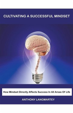 Cultivating A Successful Mindset - Langmartey, Anthony