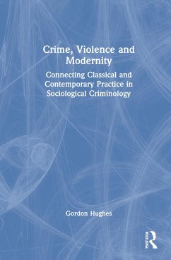 Crime, Violence and Modernity - Hughes, Gordon