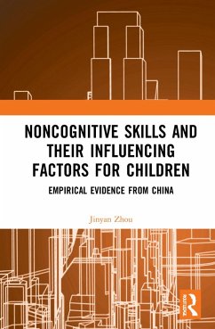 Noncognitive Skills and Their Influencing Factors for Children - Zhou, Jinyan