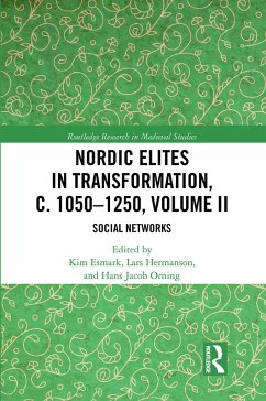 Nordic Elites in Transformation, C. 1050-1250, Volume II