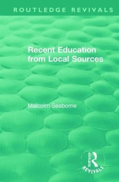 Recent Education from Local Sources - Seaborne, Malcolm