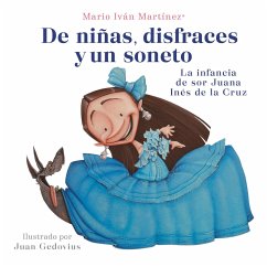 de Niñas, Disfraces Y Un Soneto / Of Girls, Disguises, and a Sonnet - Martínez, Mario Iván