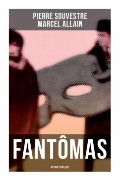 Fantômas - Souvestre, Pierre; Allain, Marcel