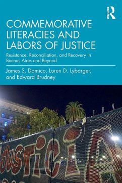 Commemorative Literacies and Labors of Justice - Damico, James S; Lybarger, Loren D; Brudney, Edward