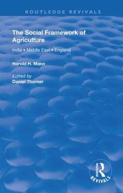 The Social Framework of Agriculture - Mann, Harold H