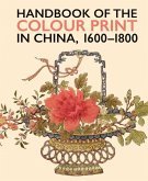 Handbook of the Colour Print in China 1600-1800