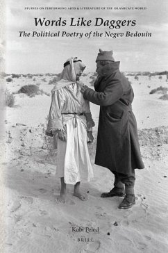 Words Like Daggers: The Political Poetry of the Negev Bedouin - Peled, Kobi