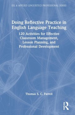 Doing Reflective Practice in English Language Teaching - Farrell, Thomas S C