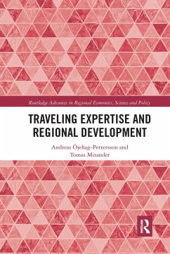 Traveling Expertise and Regional Development - Öjehag-Pettersson, Andreas; Mitander, Tomas