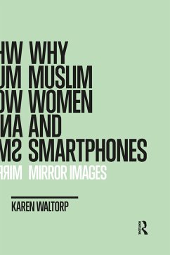 Why Muslim Women and Smartphones - Waltorp, Karen