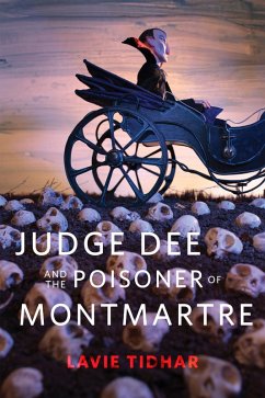 Judge Dee and the Poisoner of Montmartre (eBook, ePUB) - Tidhar, Lavie