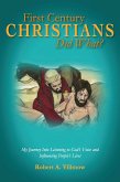 First Century Christians Did What? (eBook, ePUB)