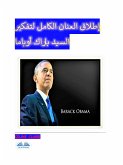 إطلاق العنان الكامل لتفكير السيد باراك أوباما (eBook, ePUB)