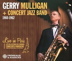 Live In Paris-1960-1962 - Mulligan,Gerry/Concert Jazz Band