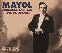 Anthologie Mayol 1902-1932-Viens Poupoule! - Mayol,Felix