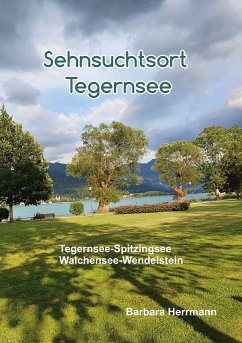 Sehnsuchtsort Tegernsee (eBook, ePUB) - Herrmann, Barbara