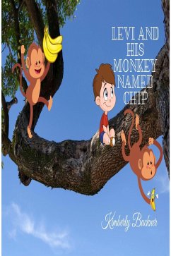 Levi and his Monkey Named Chip (eBook, ePUB) Cover Levi and his Monkey Named Chip (eBook, ePUB)