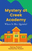 Mystery at Creek Academy: Where Is Mrs. Quimby? (eBook, ePUB)