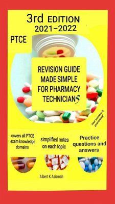 Revision Guide Made Simple For Pharmacy Technicians 3rd Edition (eBook, ePUB) - Asiamah, Albert