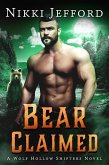 Bear Claimed (Wolf Hollow Shifters, #6) (eBook, ePUB)