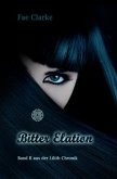Die Lilith-Chronik / Bitter Elation