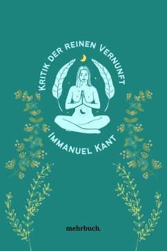 Kritik der reinen Vernunft (eBook, ePUB) - Kant, Immanuel