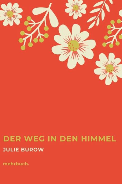 Der Weg in den Himmel (eBook, ePUB)