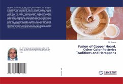 Fusion of Copper Hoard, Ocher Color Potteries Traditions and Harappans - Sharma, D.P.