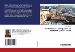 The merchant companies in Morocco (1830-1912) - Saadani, Ahmed