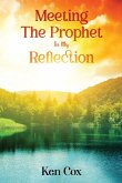 Meeting The Prophet In My Reflection