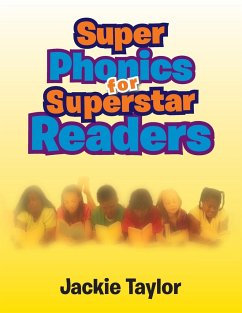 Super Phonics for Super Readers - Taylor, Jackie