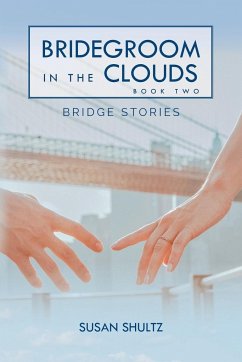 Bridegroom in the Clouds - Shultz, Susan