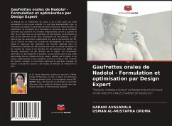 Gaufrettes orales de Nadolol - Formulation et optimisation par Design Expert - AVASARALA, HARANI;ORUMA, USMAN AL-MUSTAPHA