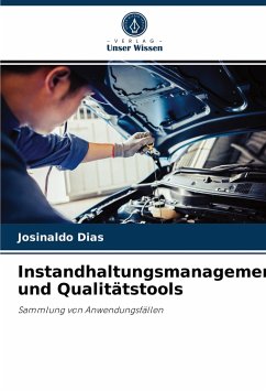 Instandhaltungsmanagement und Qualitätstools - Dias, Josinaldo