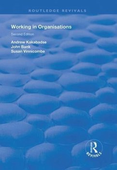 Working in Organisations - Kakabadse, Andrew; Bank, John
