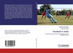 Football in India - Agrawal, Kaushal Kumar; Yadav, Ravindra Kumar; Sharma, Rajkumar