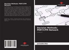 Decision Methods: PERT/CPM Network - Dias, Josinaldo