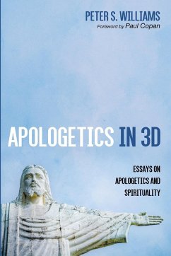 Apologetics in 3D - Williams, Peter S.