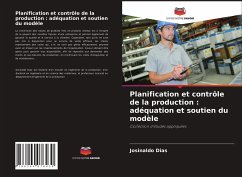 Planification et contrôle de la production : adéquation et soutien du modèle - Dias, Josinaldo