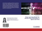 Deep Learning Model for Human Pose Estimation in Space and Time